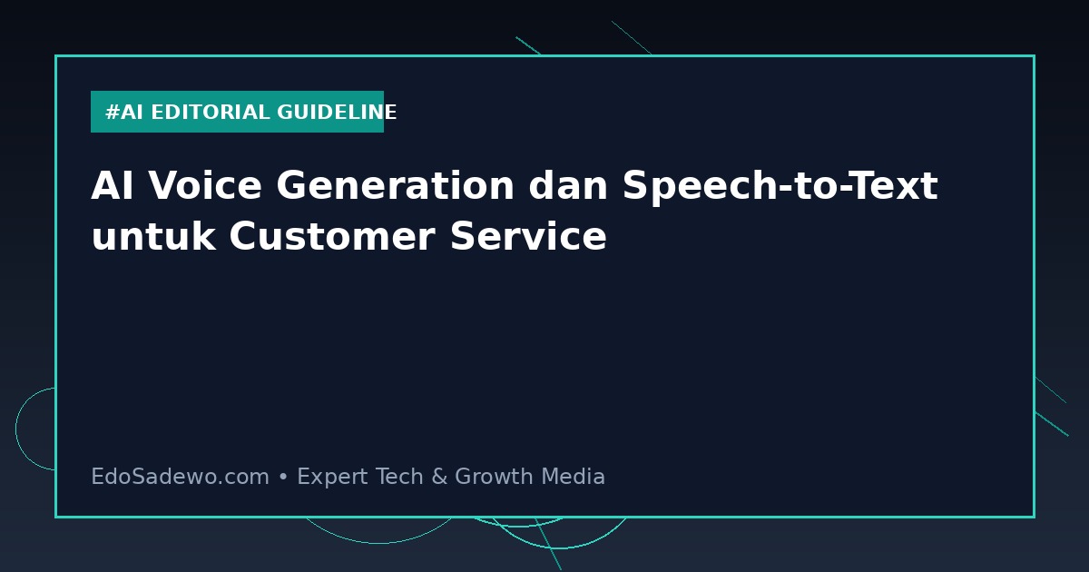 AI Voice Generation dan Speech-to-Text untuk Customer Service