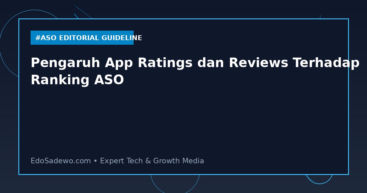 Pengaruh App Ratings dan Reviews Terhadap Ranking ASO