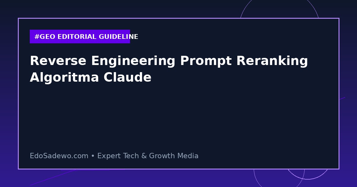 Reverse Engineering Prompt Reranking Algoritma Claude