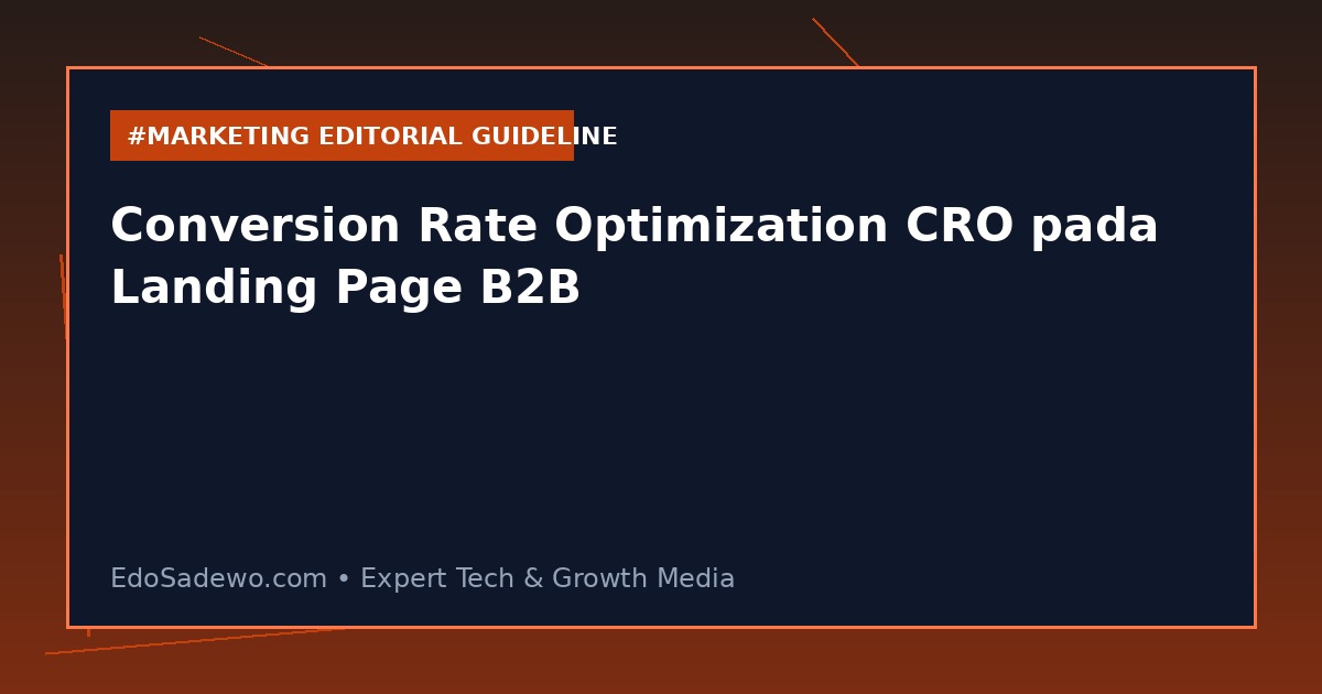 Conversion Rate Optimization CRO pada Landing Page B2B