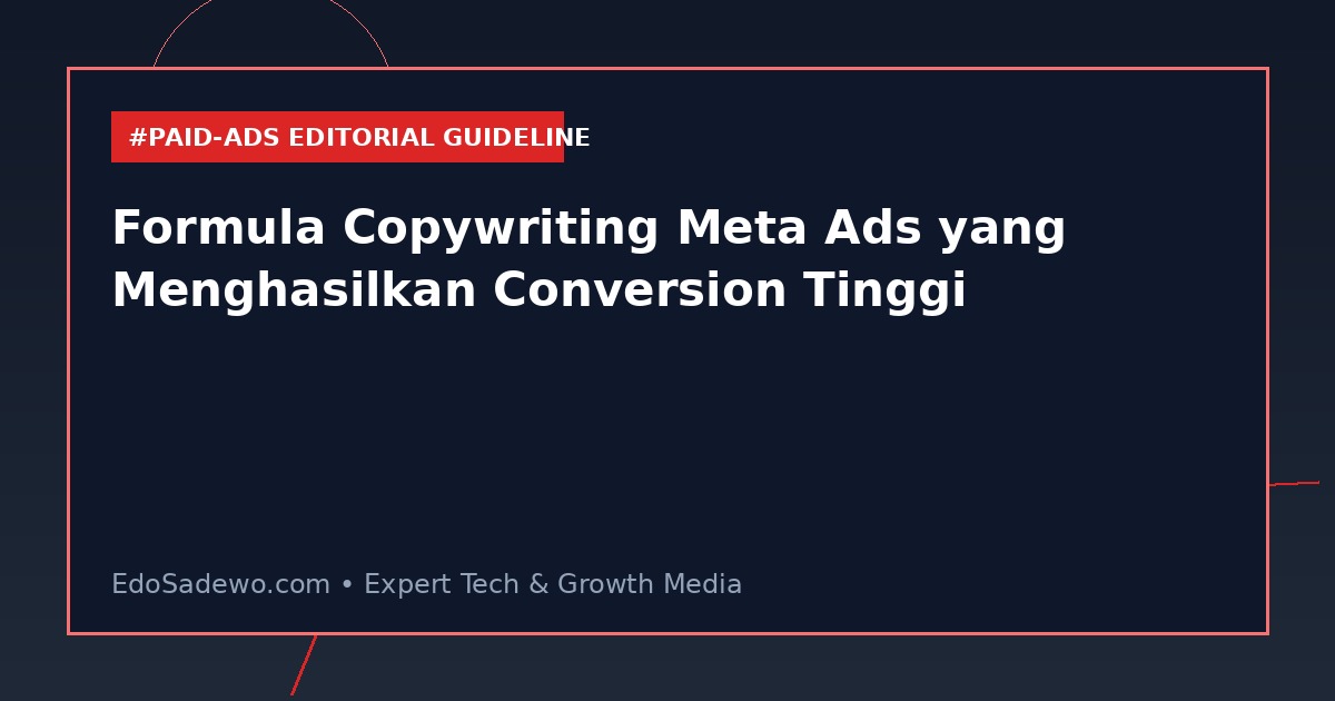 Formula Copywriting Meta Ads yang Menghasilkan Conversion Tinggi