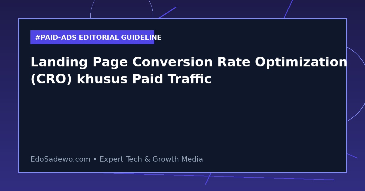 Landing Page Conversion Rate Optimization (CRO) khusus Paid Traffic